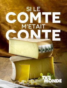 TV5MONDE - Si le comté m'était conté...