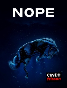 CINE+ Frisson - Nope