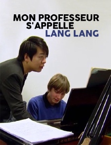 Mon professeur s'appelle Lang Lang
