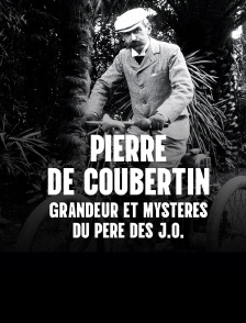 Pierre de Coubertin, grandeur et mystères du père des JO