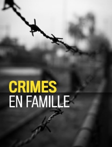 Crimes en famille