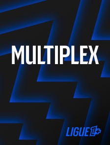 Ligue 1+ - Football - Ligue 1 McDonald's : Multiplex en replay
