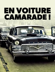 En voiture camarade !
