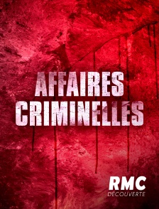 RMC Découverte - Affaires criminelles