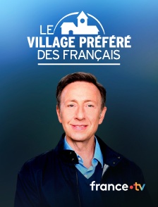 france.tv - Le village préféré des Français