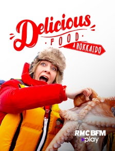 RMC BFM Play - Delicious Food à Hokkaido