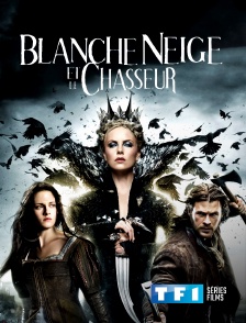 TF1 Séries Films - Blanche-Neige et le chasseur