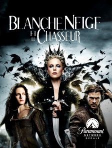 Paramount Network Décalé - Blanche-Neige et le chasseur