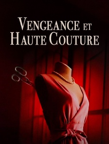Vengeance & haute couture