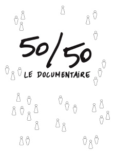 50/50 : le documentaire