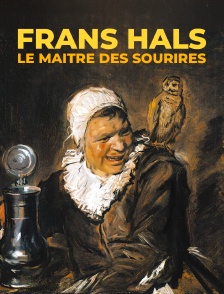 Frans Hals : Le maître des sourires