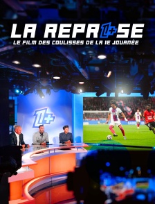 La Reprise : La Ligue 1 au cœur de Ligue 1+