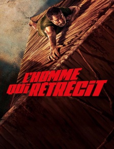 L'Homme qui rétrécit