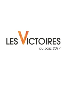 Les Victoires du jazz 2017
