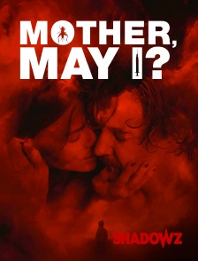 Mother, May I?