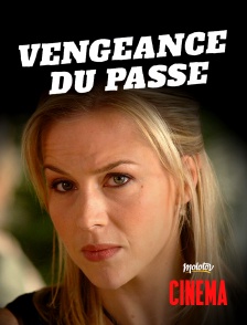 Vengeance du passé