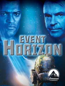 Paramount Channel - Event Horizon, le vaisseau de l'au-delà