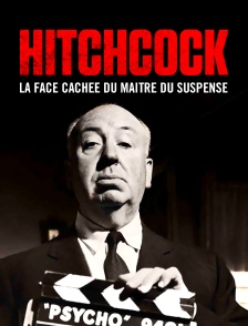 Hitchcock : la face cachée du maître du suspense