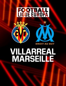 Football - 8e de finale de Ligue Europa : Villarreal / Marseille