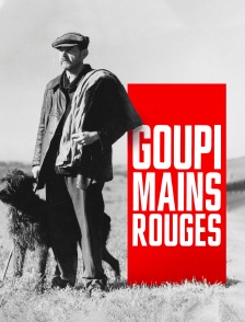 Goupi Mains-Rouges