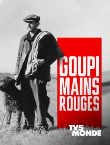 Goupi Mains Rouges