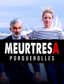 Meurtres à Porquerolles