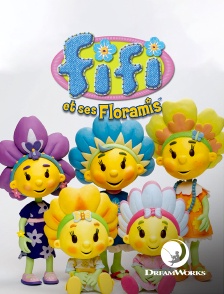 DreamWorks - Fifi et ses Floramis en replay