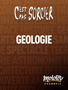 Molotov channels - C'est pas sorcier : Géologie