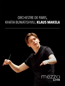 Orchestre de Paris, Khatia Buniatishvili, Klaus Mäkelä