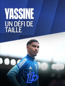 Yassine, un défi de taille