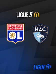 Match Lyon / Le Havre en streaming