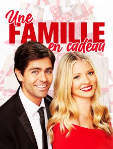 Une famille en cadeau
