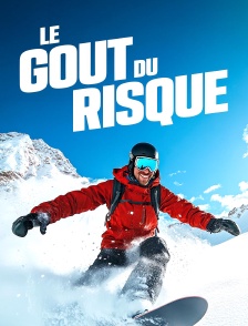 Le goût du risque