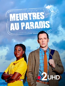 France 2 UHD - Meurtres au paradis