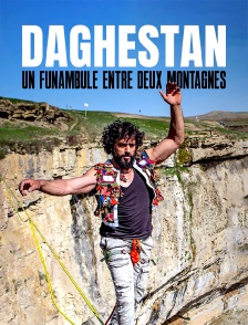 Daghestan : Un funambule entre deux montagnes