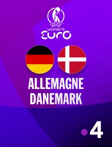 France 4 - Football - Euro féminin 2025 : Allemagne / Danemark