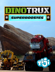 TIJI - Dinotrux Superboostés