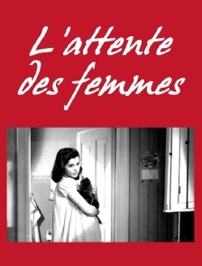 L'attente des femmes