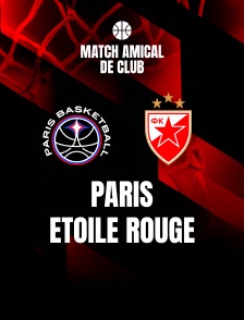 Match amical de club - Paris - Etoile Rouge Belgrade - 2025