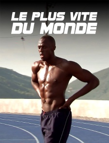 Le plus vite du monde