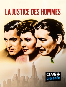 CINE+ Classic - La justice des hommes