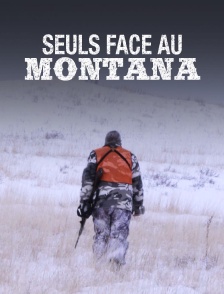Seuls face au Montana