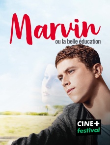 CINE+ Festival - Marvin ou la belle éducation