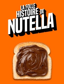 La folle histoire de Nutella