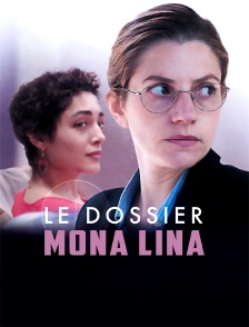 Le dossier Mona Lina
