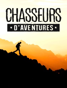 Chasseurs d'aventures