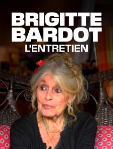 Brigitte Bardot, l'entretien
