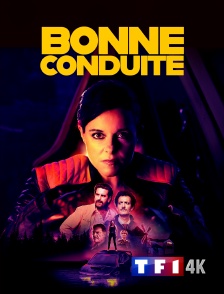 TF1 4K - Bonne conduite