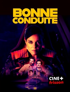 CINE+ Frisson - Bonne conduite