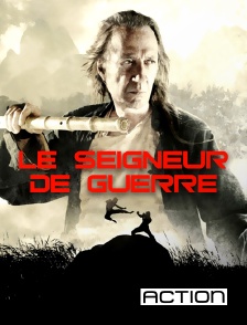 ACTION - Le seigneur de guerre